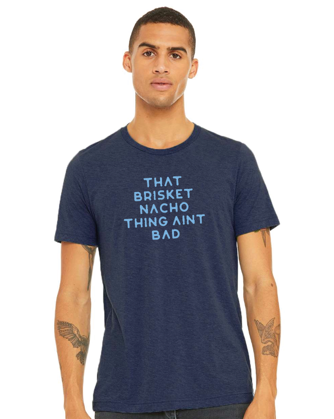 Brisket Nacho Tee