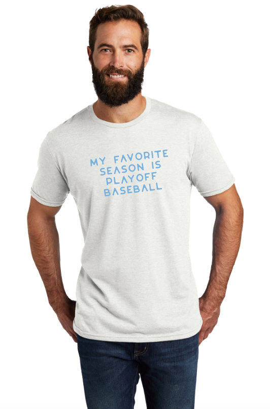 My Favorite Season Is Playoff Baseball